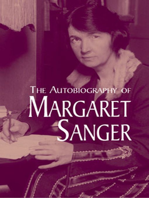 Title details for The Autobiography of Margaret Sanger by Margaret Sanger - Available